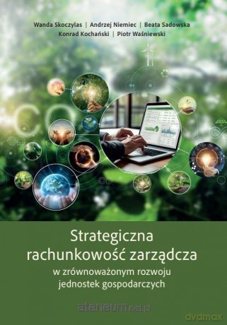 Strategiczna rachunkowość zarządcza... [KSIĄŻKA]