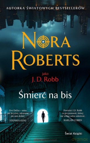 Śmierć na bis - Nora Roberts [KSIĄŻKA]