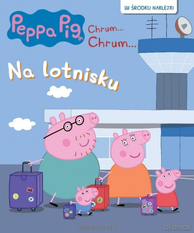 Świnka Peppa. Chrum... Chrum 92 Na lotnisku [KSIĄŻKA]