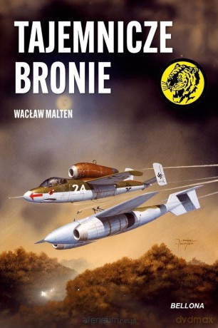 Tajemnicze bronie - Wacław Malten [KSIĄŻKA]