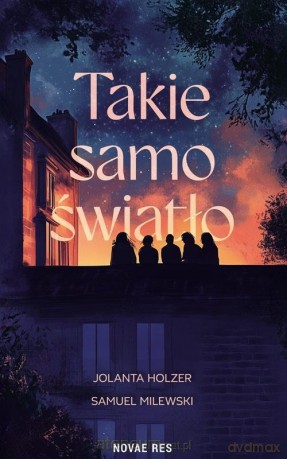 Takie samo światło - Jolanta Holzer, Samuel Milewski [KSIĄŻKA]