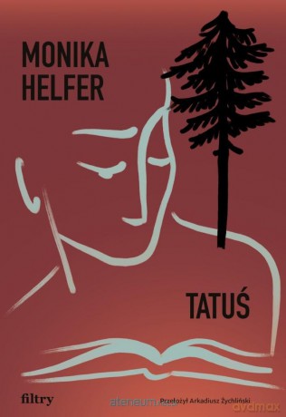 Tatuś - Monika Helfer [KSIĄŻKA]