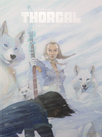 Thorgal. Saga. Szron i ogień - Jean-Blaise Djian, Olivier Legrand, David Etien [KOMIKS]