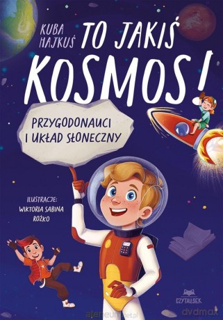 To jakiś kosmos! Przygodonauci i Układ Słoneczny - Jakub Hajkuś [KSIĄŻKA]