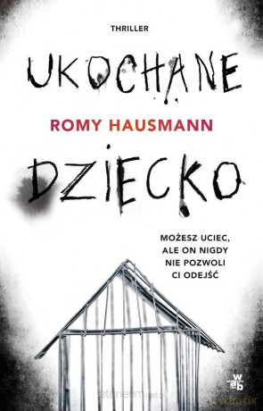Ukochane dziecko - Romy Hausmann [KSIĄŻKA]