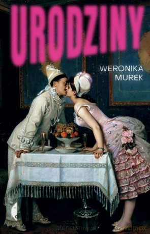 Urodziny - Weronika Murek [KSIĄŻKA]