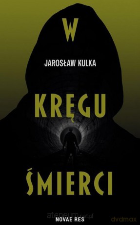 W kręgu śmierci - Jarosław Kulka [KSIĄŻKA]