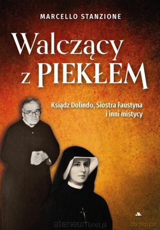 Walczący z piekłem - Ks. Marcello Stanzione [KSIĄŻKA]