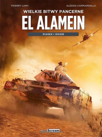 Wielkie bitwy pancerne. El Alamein - Thierry Lamy, Alessio Cammardella [KOMIKS]