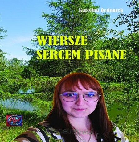 Wiersze sercem pisane - Karolina Bednarek [KSIĄŻKA]