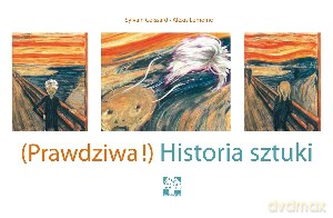 (Prawdziwa!) Historia sztuki - Sylvain Coissard [KSIĄŻKA]
