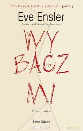 Wybacz mi - Eve Ensler [KSIĄŻKA]
