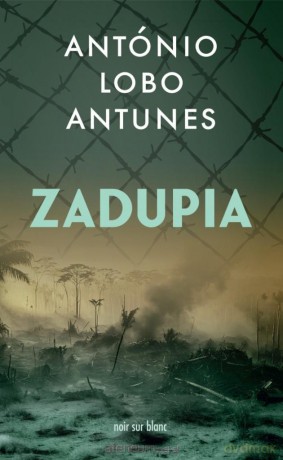 Zadupia - António Lobo Antunes [KSIĄŻKA]