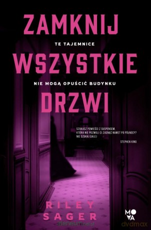 Zamknij wszystkie drzwi - Riley Sager [KSIĄŻKA]