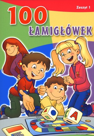 100 łamigłówek. Zeszyt 1 [KSIĄŻKA]