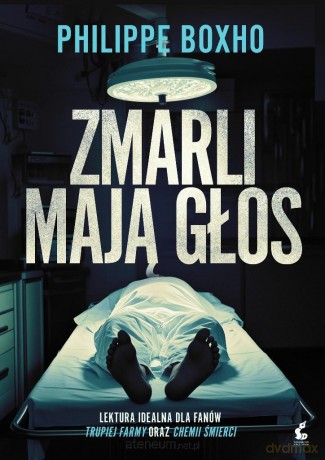 Zmarli mają głos - Philippe Boxho [KSIĄŻKA]