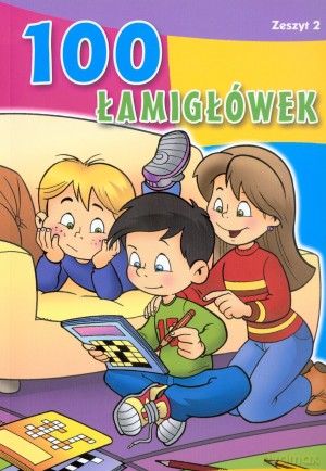 100 łamigłówek. Zeszyt 2 - Monika Tomaszewska (red.) [KSIĄŻKA]