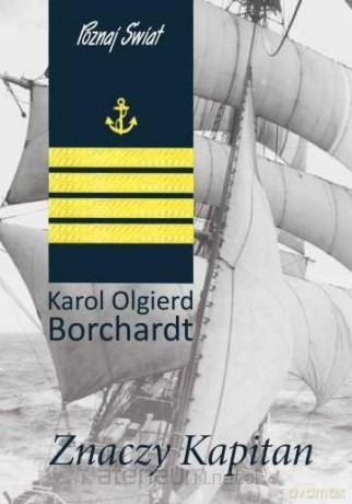 Znaczy Kapitan w.16 - Karol Olgierd Borchardt [KSIĄŻKA]