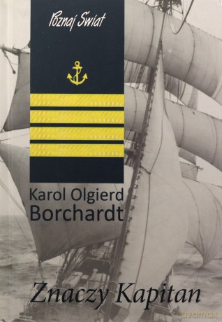 Znaczy Kapitan w.16 - Karol Olgierd Borchardt [KSIĄŻKA]