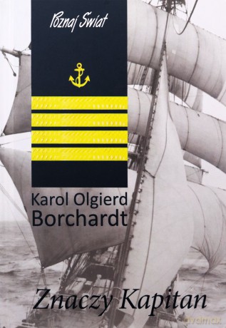 Znaczy Kapitan w.16 - Karol Olgierd Borchardt [KSIĄŻKA]