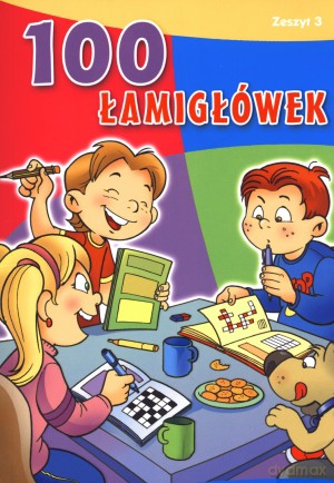 100 łamigłówek. Zeszyt 3 [KSIĄŻKA]