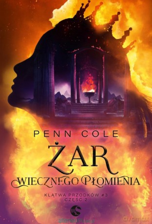 Żar Wiecznego Płomienia cz.2 - Penn Cole [KSIĄŻKA]