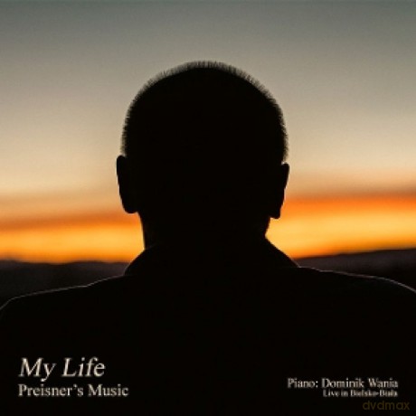 Zbigniew Preisner & Dominik Wania: My Life, Preisner's Music [CD]