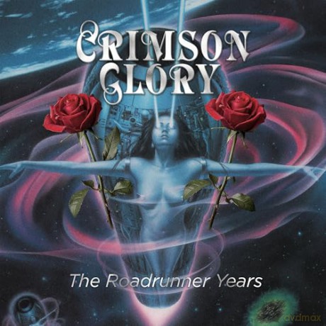 Crimson Glory: The Roadrunner Years [3CD]