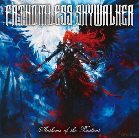 Fathomless Skywalker: Anthems Of The Resilient [CD]