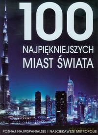 100 najpiękniejszych miast świata - Falko Brenner [KSIĄŻKA]