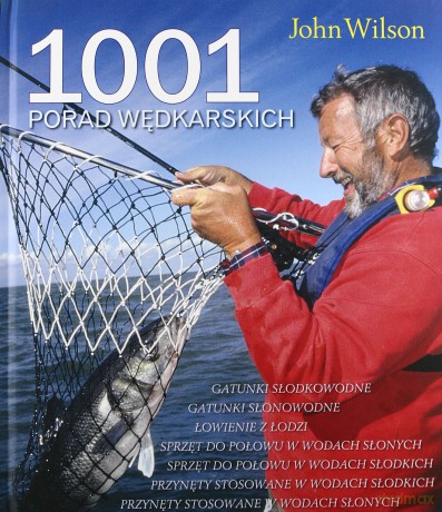 1001 porad wędkarskich - John Wilson [KSIĄŻKA]