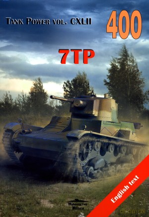 7TP. Tank Power vol. CXLII 400 - Janusz Ledwoch [KSIĄŻKA]