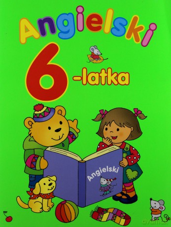 Angielski 6-latka - Anna Wiśniewska [KSIĄŻKA]