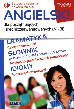 Angielski dla początkujących i średniozaawansowanych (A1-B1) [KSIĄŻKA]