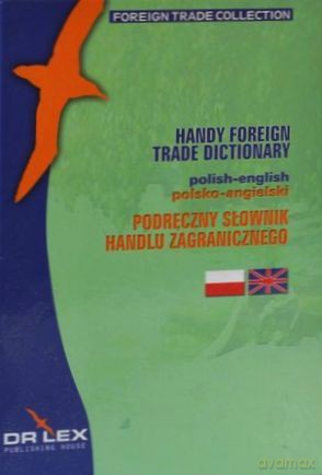 Angielsko-polski podręczny słownik handlu zagranicznego. Polsko-angielski podręczny słownik handlu zagranicznego. Pakiet 2 książek [KSIĄŻKA]