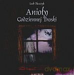 Anioły Codziennej Troski + CD - Lech Tkaczyk [KSIĄŻKA]
