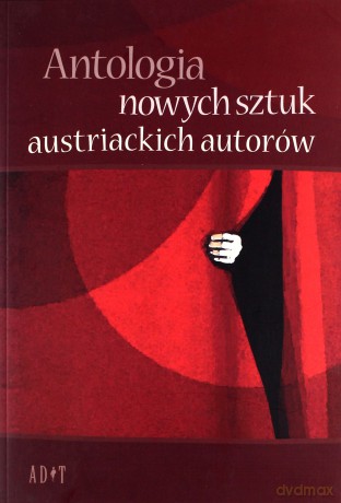 Antologia nowych sztuk austriackich autorów [KSIĄŻKA]