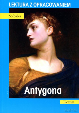Antygona. Lektura z opracowaniem - Sofokles [KSIĄŻKA]