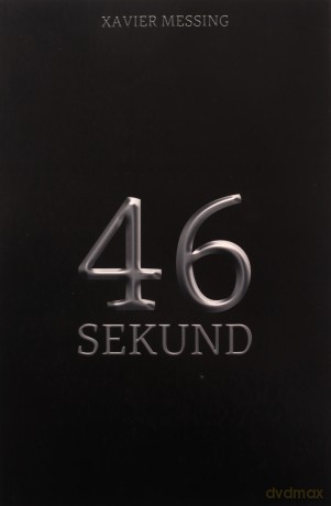 46 sekund - Xavier Messing [KSIĄŻKA]