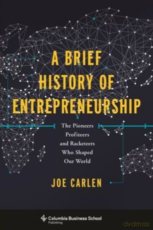 A Brief history of Entrepreneurship wer. angielska - Joe Carlen [KSIĄŻKA]