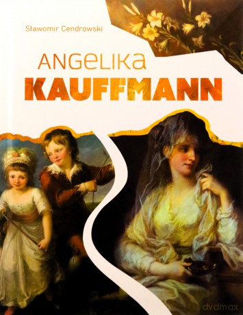 Angelika Kauffmann - Sławomir Cendrowski [KSIĄŻKA]