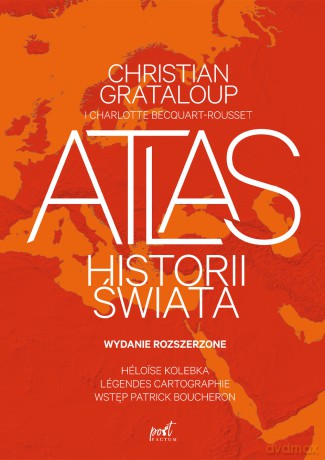 Atlas historii świata - Christian Grataloup, Patrick Boucheron [KSIĄŻKA]