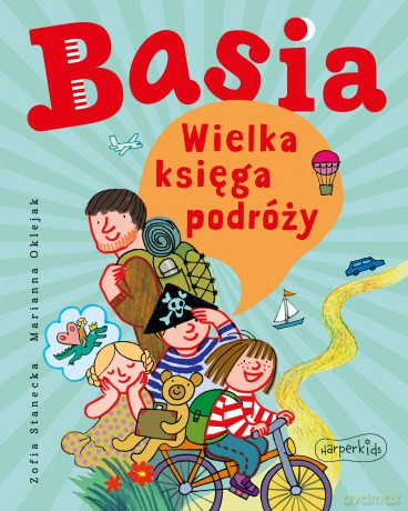 Basia. Wielka księga podróży. Basia - Zofia Stanecka [KSIĄŻKA]