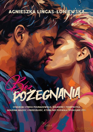 Bez pożegnania - Agnieszka Lingas-Łoniewska [KSIĄŻKA]