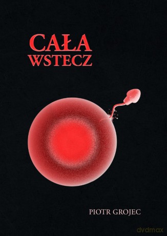 Cała wstecz - Piotr Grojec [KSIĄŻKA]