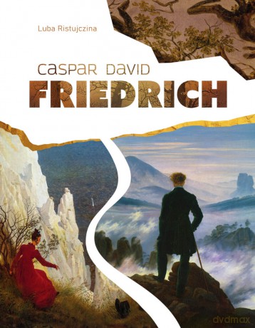 Caspar David Fredrich - Luba Ristujczina [KSIĄŻKA]