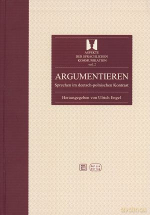 Argumentieren. Sprechen im deutsch-polnischen Kontrast - Ulrich Engel [KSIĄŻKA]