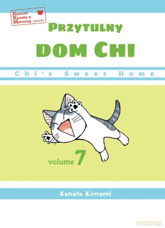 Chi's Sweet Home. Przytulny dom Chi (Tom 7) - Kanata Konami [KOMIKS]