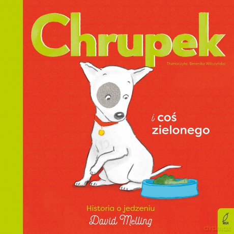 Chrupek i coś zielonego - David Melling [KSIĄŻKA]