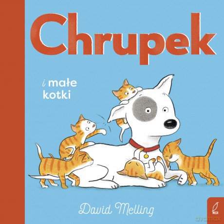 Chrupek i małe kotki - David Melling [KSIĄŻKA]